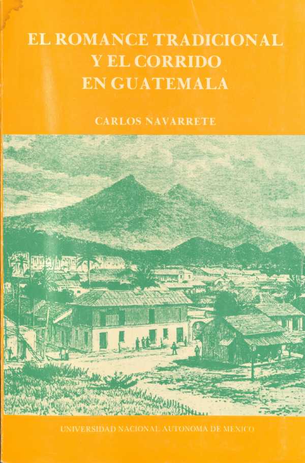 bw-el-romance-tradicional-y-el-corrido-en-guatemala-unam-instituto-de-investigaciones-antropolgicas-9786073091992