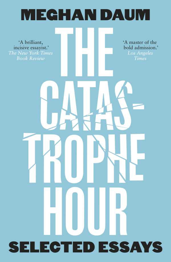 bw-the-catastrophe-hour-notting-hill-editions-9781912559725