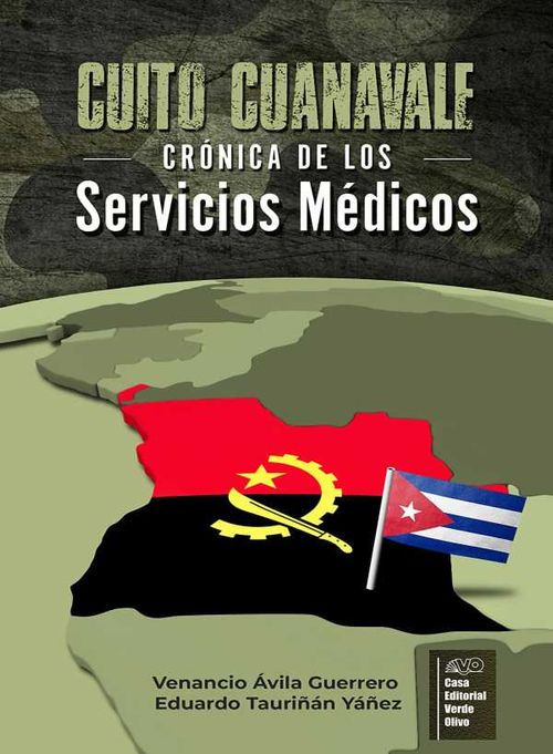 Cuito Cuanavale Crónica de los Servicios Médicos