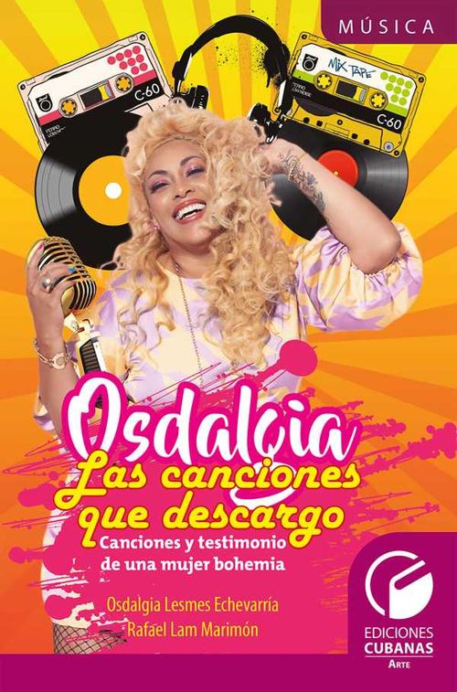 Osdalgia Las canciones que descargo Canciones y testimonios de una mujer bohemia