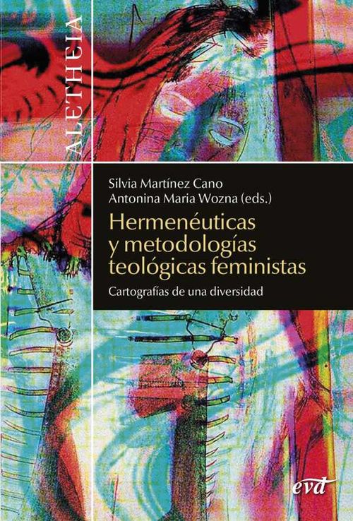Hermen?uticas y metodolog?as teol?gicas feministas