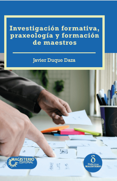 Investigación formativa praxeología y formación de maestros
