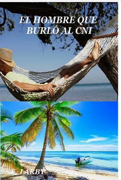 El Hombre Que Burló Al Cni