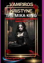 bw-vampiros-kristyne-the-mika-king-parte-1quotilustraciones-y-poemas-goacuteticos-de-vampiras-y-vampiros-parte-1quot-clube-de-autores-9786526628782