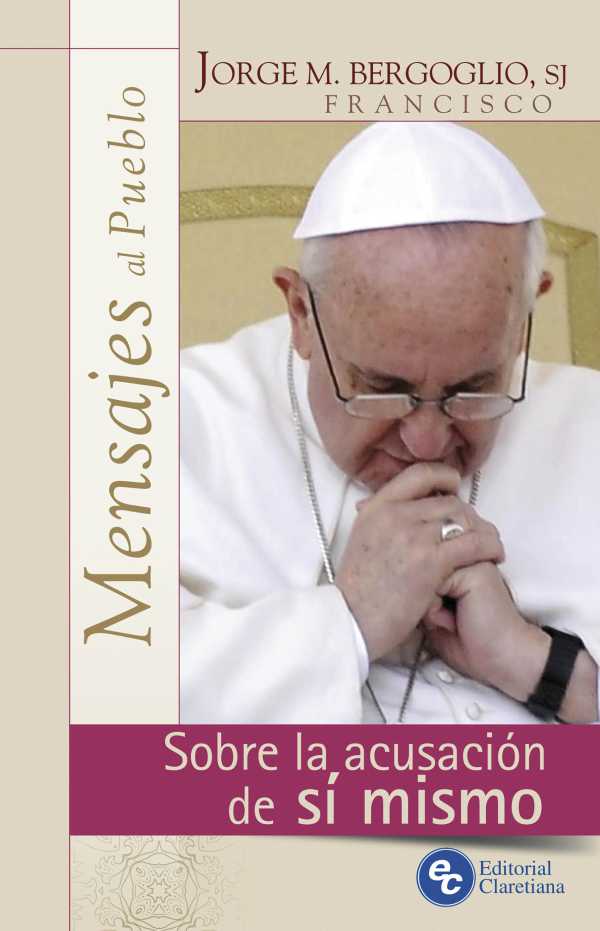 bw-sobre-la-acusacioacuten-de-siacute-mismo-editorial-claretiana-9789877621549