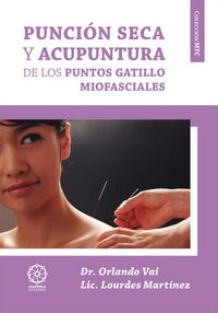Puncion seca y acupuntura de los puntos gatillo miofasciales