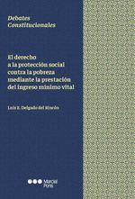 bw-el-derecho-a-la-proteccioacuten-social-contra-la-pobreza-mediante-la-prestacioacuten-del-ingreso-miacutenimo-vital-marcial-pons-sdh-9788413819372