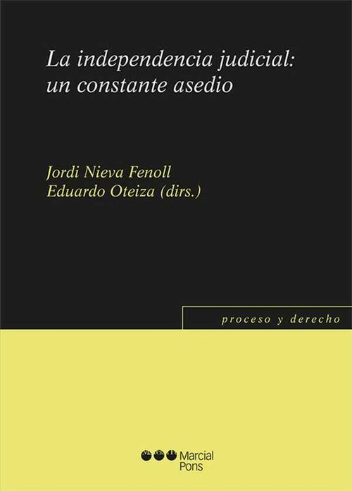 La independencia judicial un constante asedio