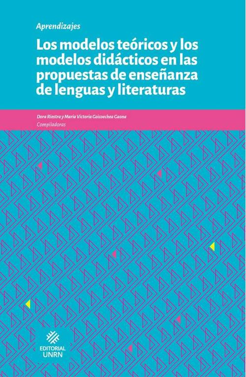 Los modelos te?ricos y los modelos did?cticos en las propuestas de ense?anza de lenguas y literaturas