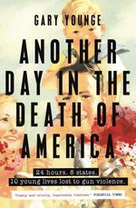 bw-another-day-in-the-death-of-america-guardian-faber-publishing-9781783351039