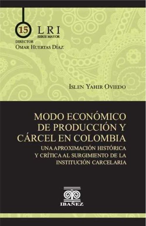 Modo económico de producción y cárcel en Colombia