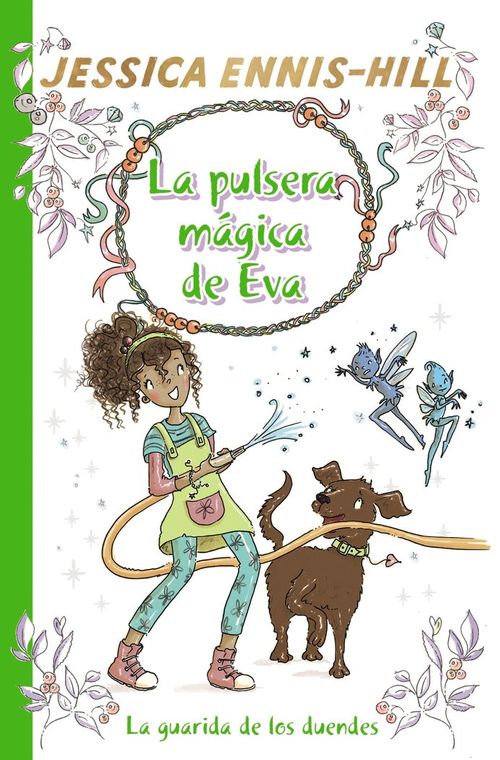La pulsera magica de Eva 3 La guarida de los duendes