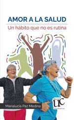 bw-amor-a-la-salud-un-haacutebito-que-no-es-rutina-editorial-universidad-del-cauca-9789587326185
