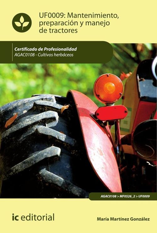 Mantenimiento preparacion y manejo de tractores AGAC0108 - Cultivos herbaceos