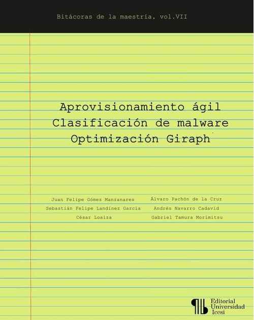 Aprovisionamiento agil  Clasificacion de malware  Optimizacion Giraph
