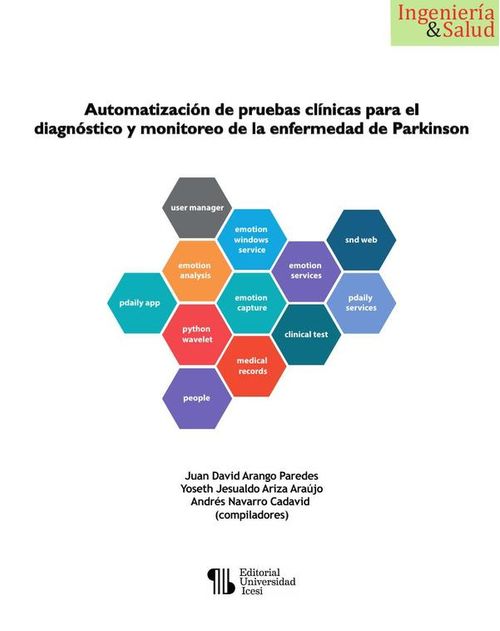 Automatizacion de pruebas clinicas para el diagnostico y monitoreo de la enfermedad de Parkinson