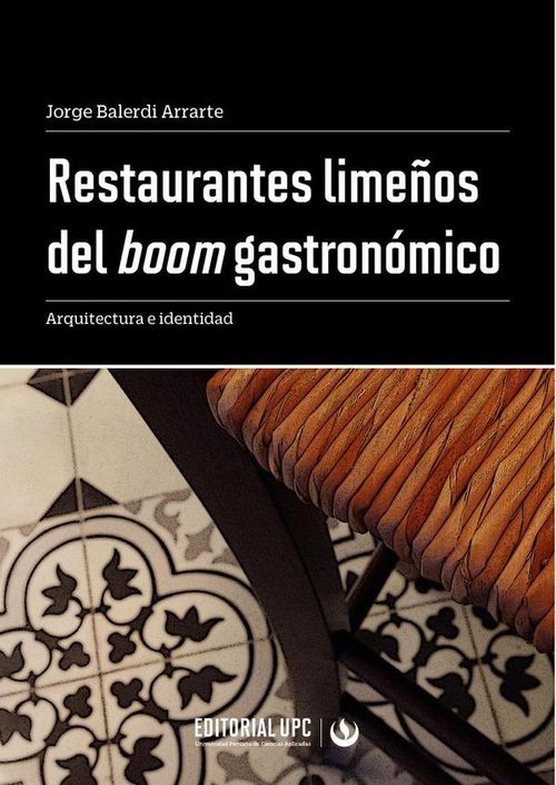 Restaurantes limenos del boom gastronomico