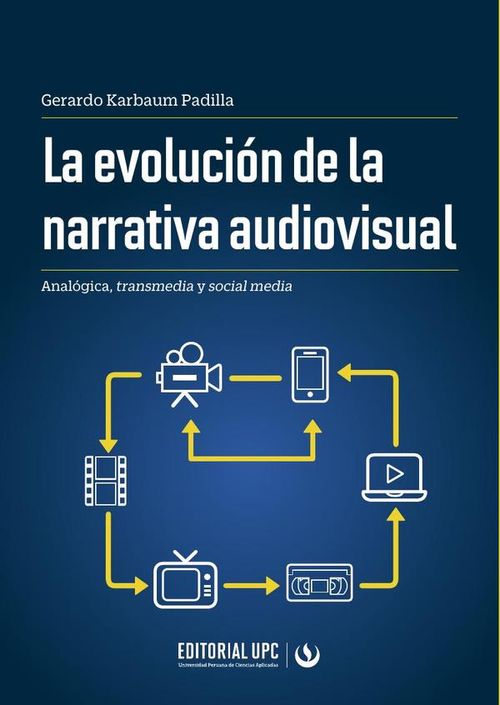 La evolucion de la narrativa audiovisual