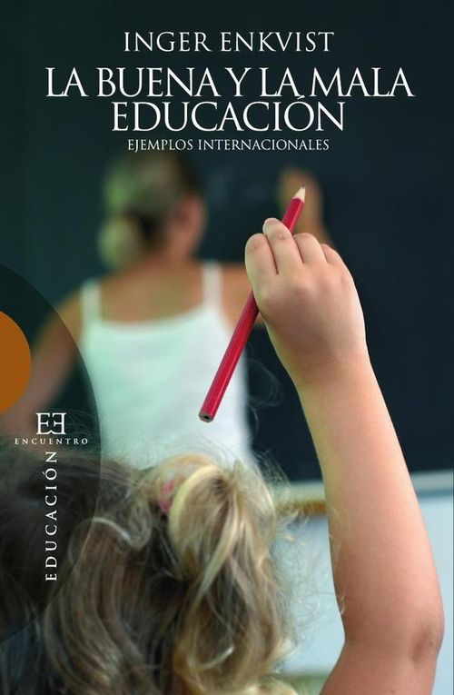 La buena y la mala educacion