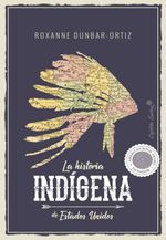bw-la-historia-indiacutegena-de-estados-unidos-capitn-swing-libros-9788412191448