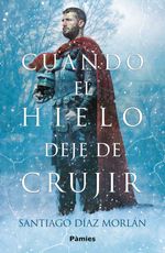 bw-cuando-el-hielo-deje-de-crujir-ediciones-pmies-9788410070288