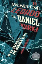 bw-el-asombroso-legado-de-daniel-kurka-ediciones-sm-espaa-9788411820615