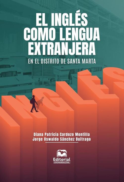 El ingles como lengua extranjera en el distrito de Santa Marta