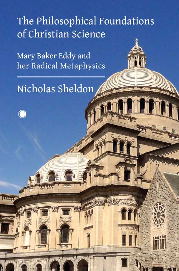 bw-the-philosophical-foundations-of-christian-science-james-clarke-co-9780227180464