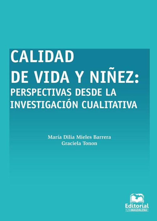 Calidad de vida y ninez Perspectiva desde la investigacion cualitativa