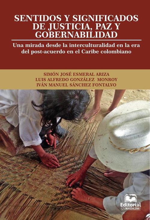 Sentidos y significados de justicia paz y gobernabilidad