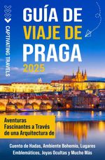 bw-guiacutea-de-viaje-de-praga-captivating-travels-9798893583502