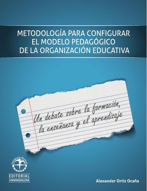 Metodologia para configurar el modelo pedagogico de la organizacion educativa