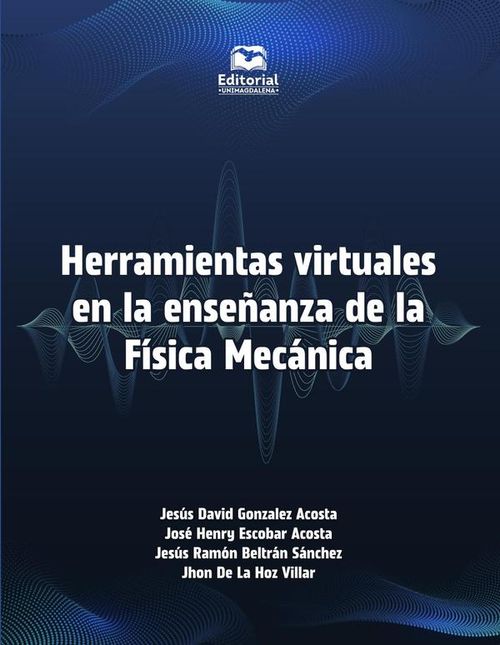 Herramientas virtuales en la ensenanza de la Fisica Mecanica