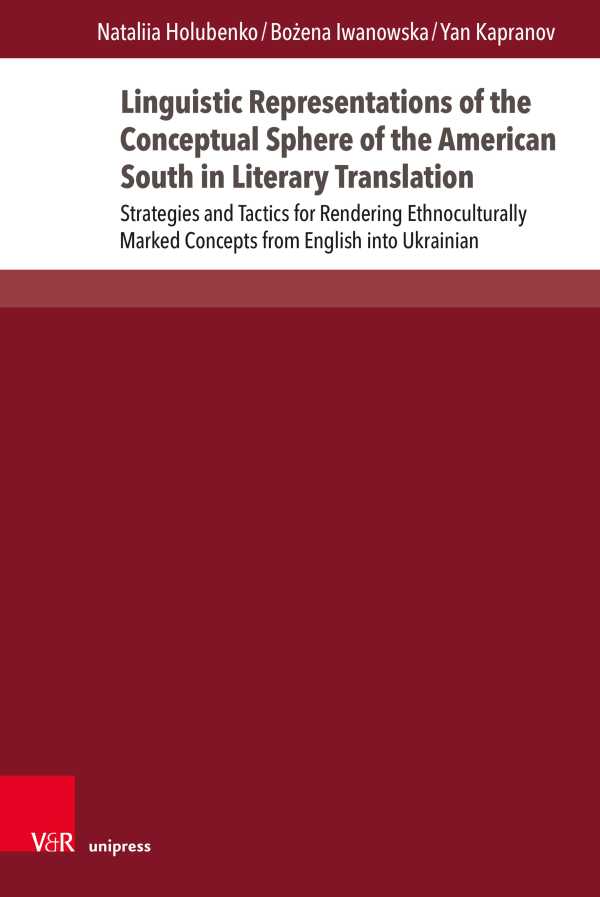 bw-linguistic-representations-of-the-conceptual-sphere-of-the-american-south-in-literary-translation-vr-unipress-9783847017981