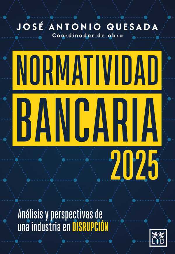 bw-normatividad-bancaria-2025-lid-editorial-9786072681286
