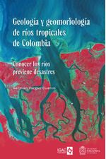 geologia-y-geomorfologia-de-rios-tropicales-de-colombia-9789585058507-unal