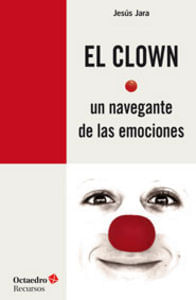 El clown un navegante de las emociones