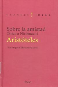ARISTOTELES SOBRE LA AMISTAD