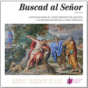 BUSCAD AL SENOR CATECISMO PARA EL CATECUMENADO ADULTOS