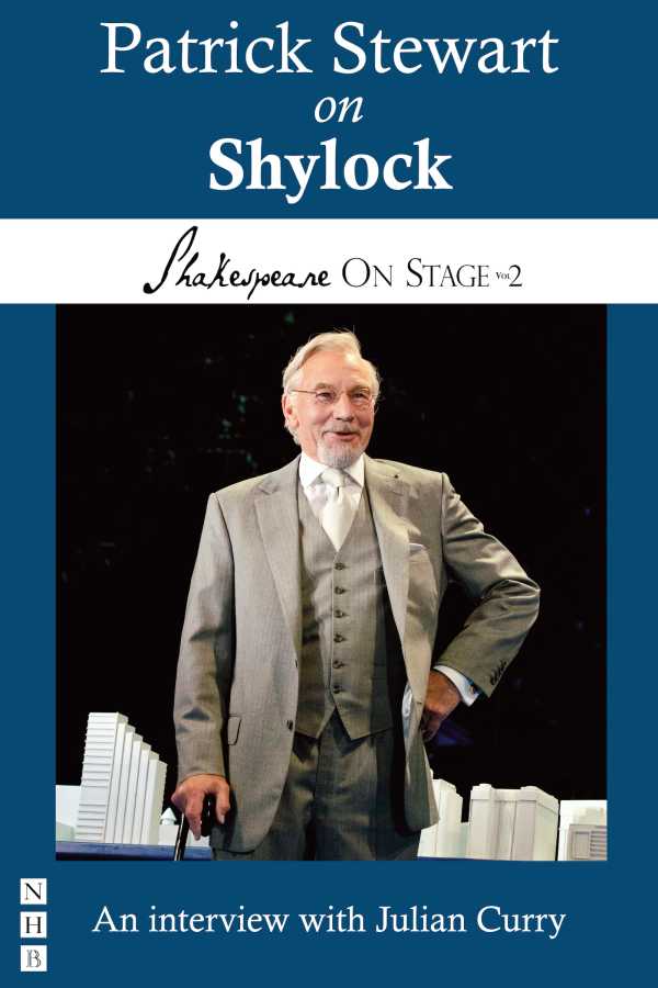 bw-patrick-stewart-on-shylock-nick-hern-books-9781780018959