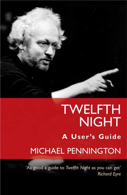 Twelfth Night A Users Guide