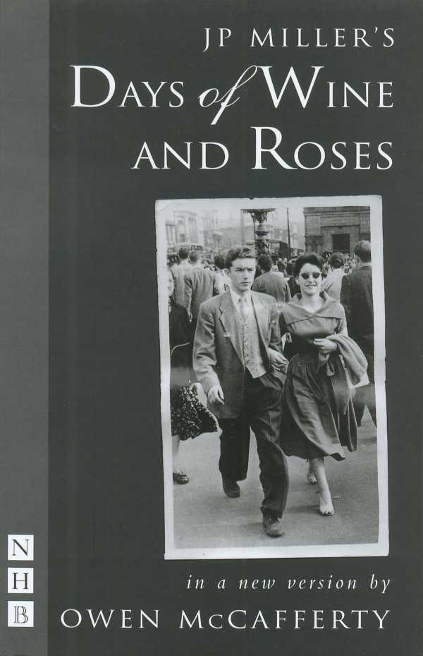 bw-days-of-wine-and-roses-nick-hern-books-9781780017433