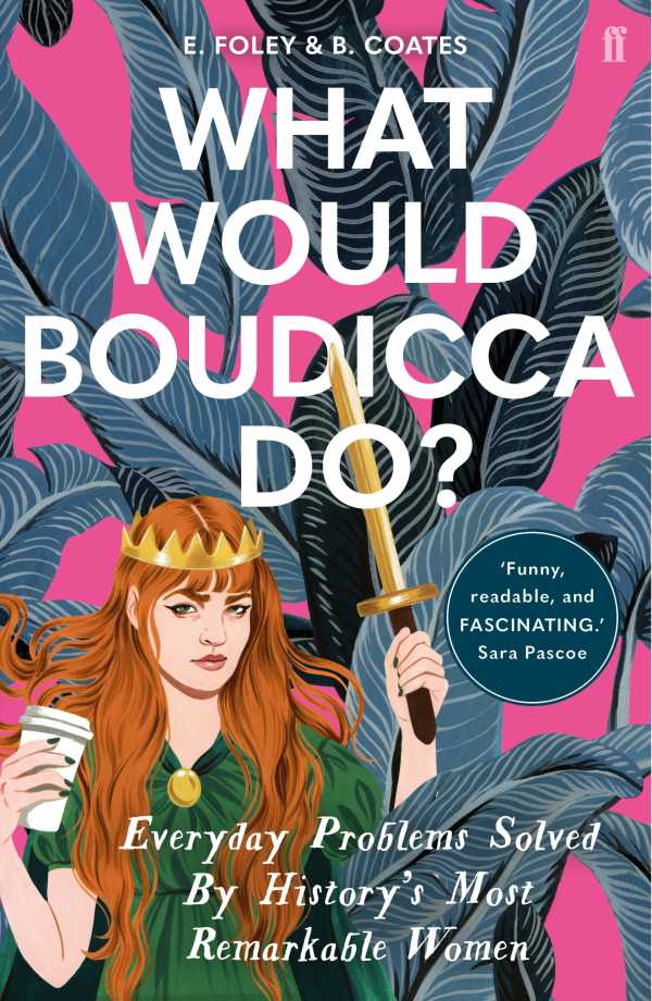 bw-what-would-boudicca-do-faber-faber-9780571340507