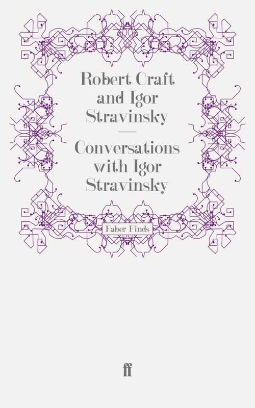 Conversations with Igor Stravinsky