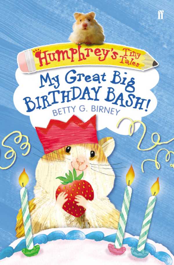 bw-humphreys-tiny-tales-4-my-great-big-birthday-bash-faber-faber-9780571274420