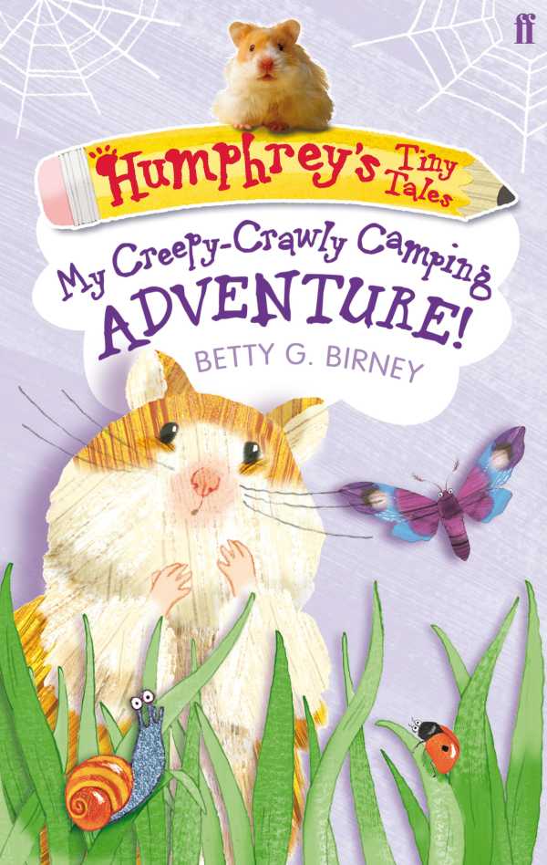 bw-humphreys-tiny-tales-3-my-creepycrawly-camping-adventure-faber-faber-9780571274406