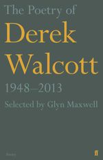 bw-the-poetry-of-derek-walcott-1948ndash2013-faber-faber-9780571313822