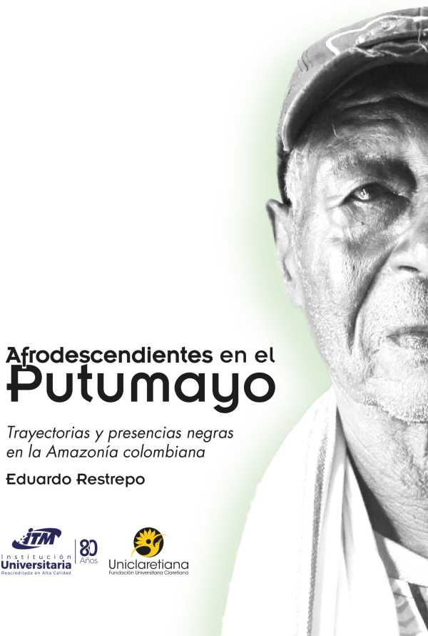 bw-afrodescendientes-en-el-putumayo-instituto-tecnolgico-metropolitano-itm-9786289691702