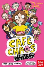 bw-cafeacute-chaos-my-family-is-not-a-piece-of-cake-nosy-crow-ltd-9781805133421