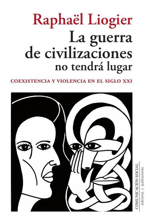 La guerra de civilizaciones no tendra lugar